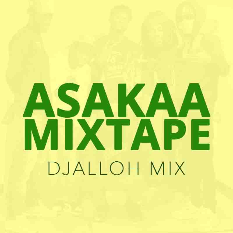 DJ Alloh Mix – Mix In 10 Asakaa Mixtape