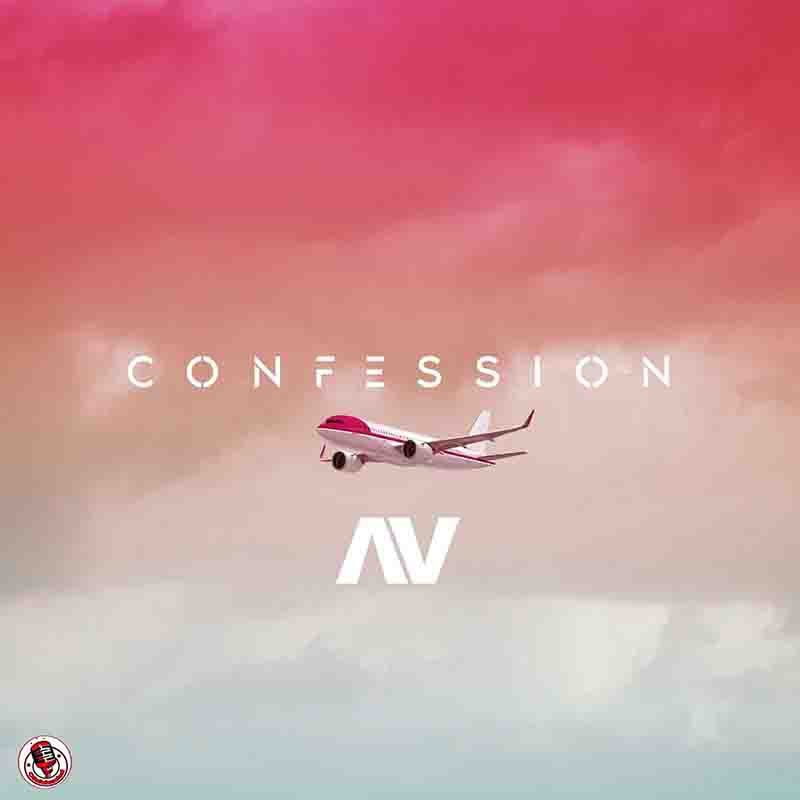 AV – Confession (Prod By Tempoe)