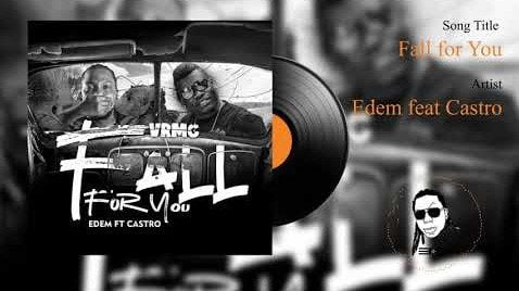 Edem – Fall For You Ft Castro