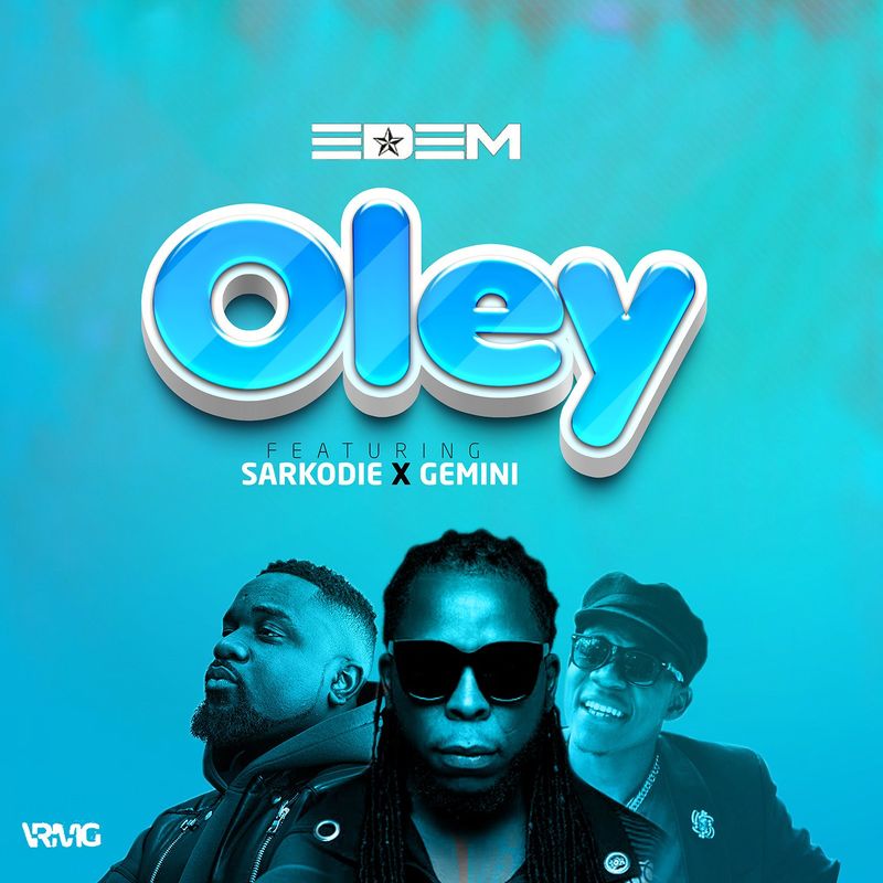 Edem – Oley Ft Sarkodie & Gemini