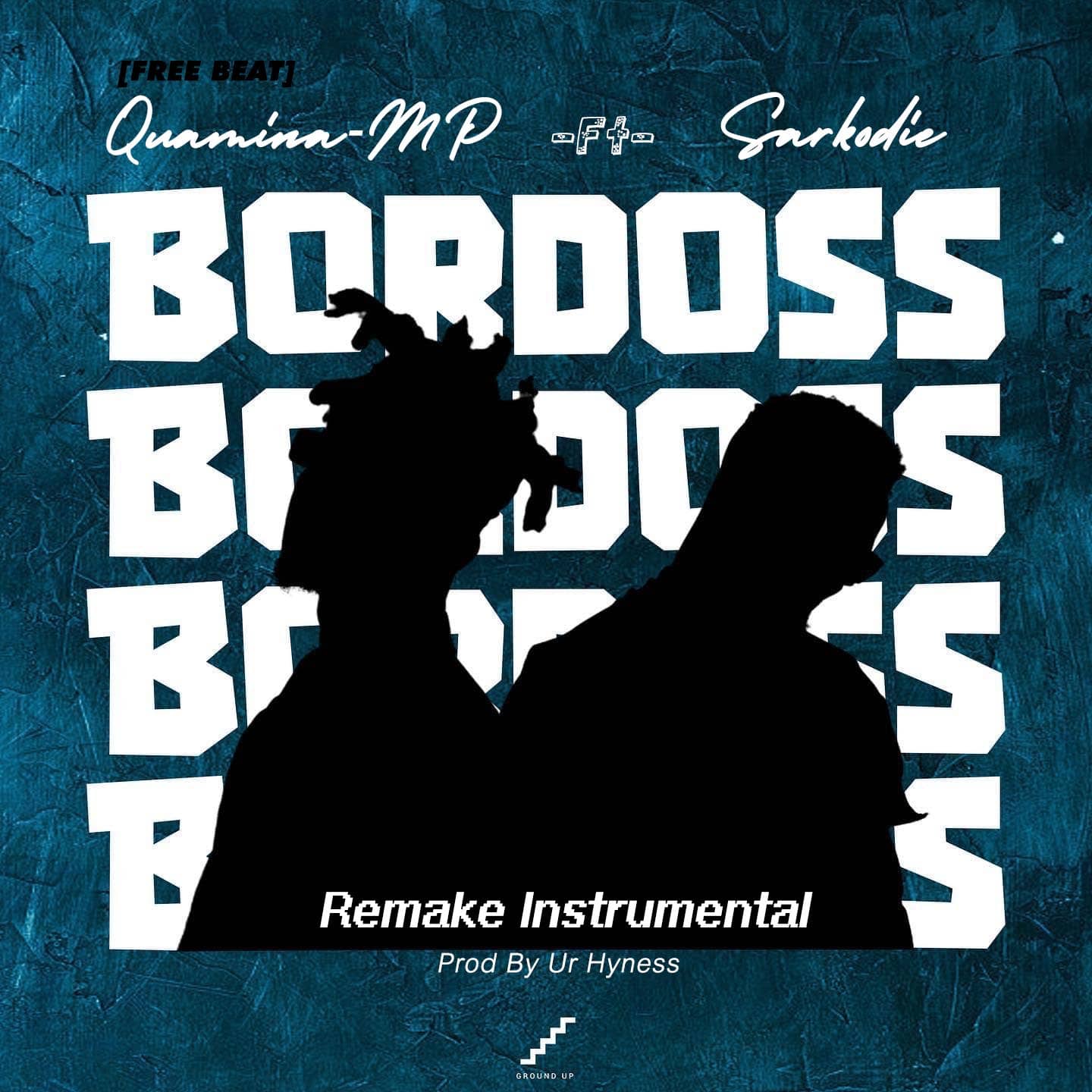 Quamina MP – Bordoss Instrumental Ft Sarkodie (Prod By Ur Hyness)