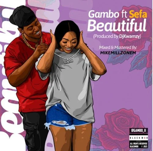 Gambo – Beautiful Ft Sefa