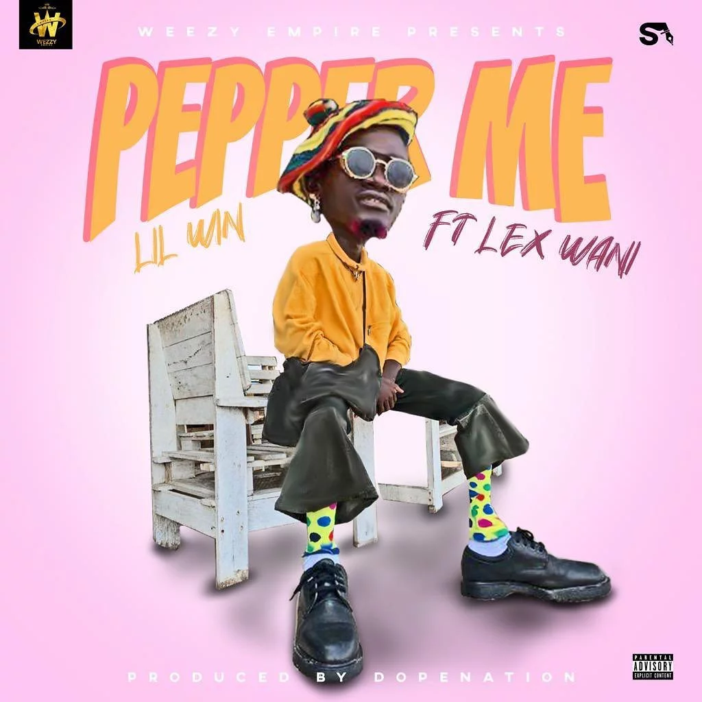 Lil Win – Pepper Me Ft Lex Wani Lil Win – Pepper Me Ft Lex Wani