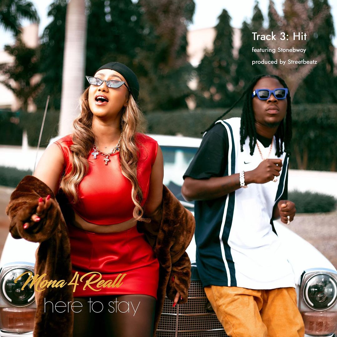 Mona-4Reall-Hit-Ft-Stonebwoy-Prod-By-Streetbeatz-mp3-image Mona 4Reall - Hit Ft Stonebwoy (Prod By Streetbeatz)