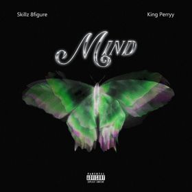 Skillz 8Figure – Mind Ft King Perryy Skillz 8Figure – Mind Ft King Perryy