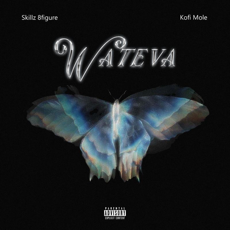 Skillz 8Figure – Wateva Ft Kofi Mole Skillz 8Figure – Wateva Ft Kofi Mole