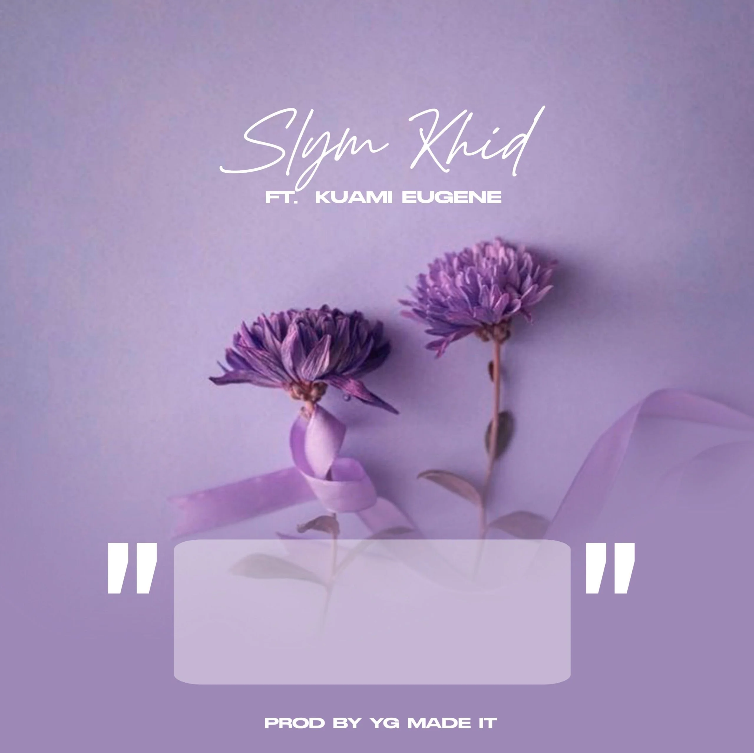 Slym Khid – Bunker Ft Kuami Eugene Slym Khid – Bunker Ft Kuami Eugene