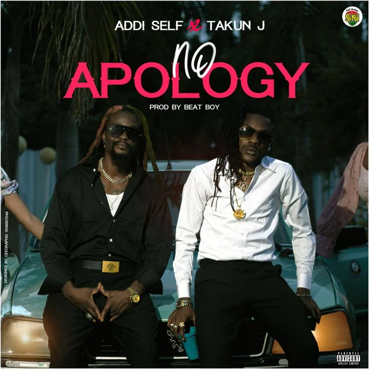 Addi Self – No Apology Ft Takun J