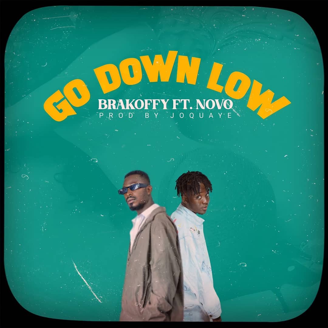 Brakoffy – Go Down Low Ft Novo
