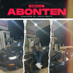 FFXY6gJXwAgWMYN-300x300 Medikal – Abonten (Prod. by Unkle Beatz)
