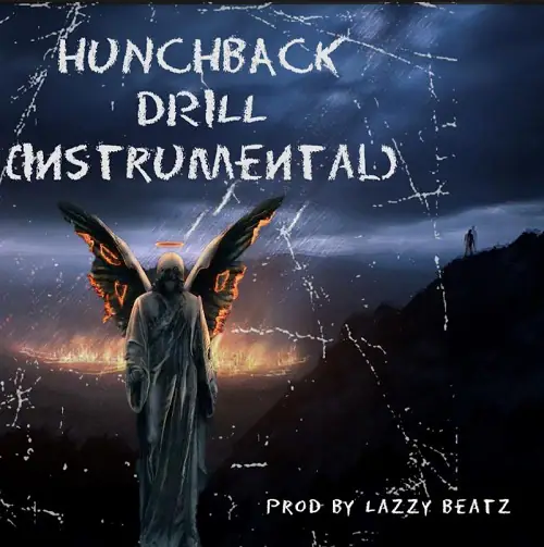 Hunchback Drill Instrumental (Prod by Lazzy Beatz) Hunchback Drill Instrumental (Prod by Lazzy Beatz)