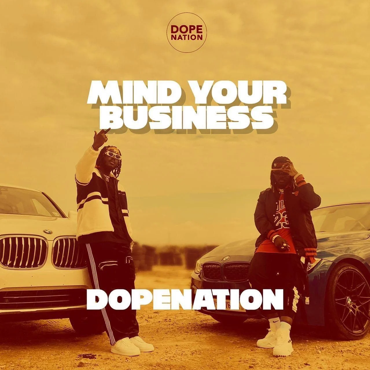 DopeNation – Mind Your Business DopeNation – Mind Your Business