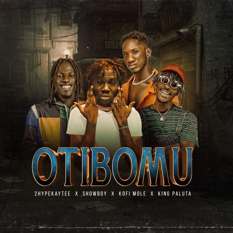 Showboy – Otibomu Ft 2hype Kaytee x Kofi Mole & King Paluta
