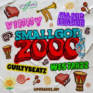 Smallgod-ft-Major-League-Djz-GuiltyBeatz-WES7AR-22-Uncle-Vinny-2000-Prod-by-Guiltybeatz_www-aacehypez-net_-mp3-image-300x300 Smallgod – 2000 Ft GuiltyBeatz, WES7AR 22 & Uncle Vinny
