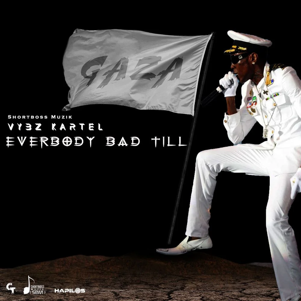 Vybz Kartel – Everybody Bad Till Vybz Kartel – Everybody Bad Till