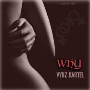 Vybz-Kartel-why_www-aacehypez-net_-mp3-image-300x300 Vybz Kartel – Why