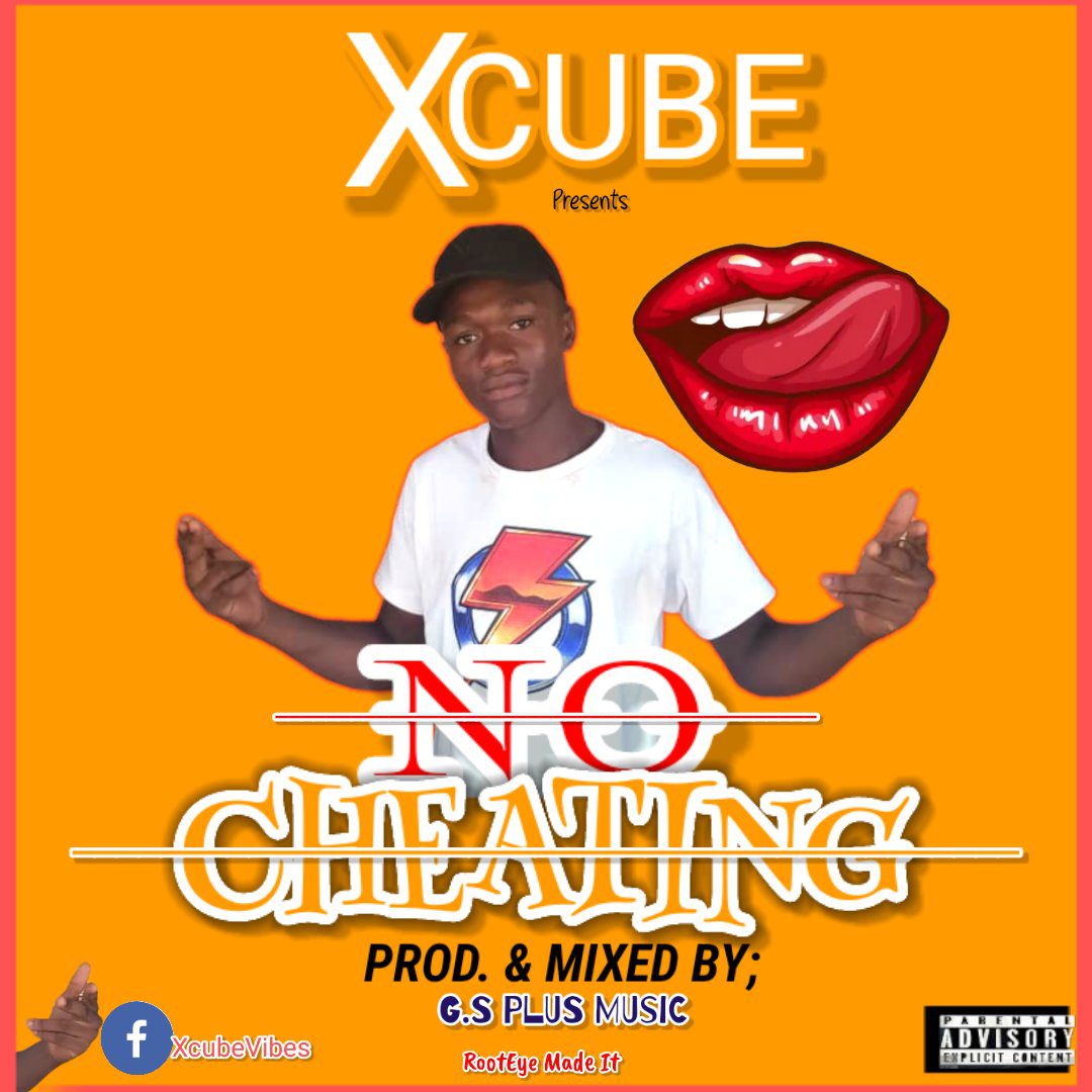 Xcube-No-cheating-Produce-and-Mixed-by-G-S-Plus-Music-mp3-image Xcube - No cheating (Prod by G.S Plus Music)