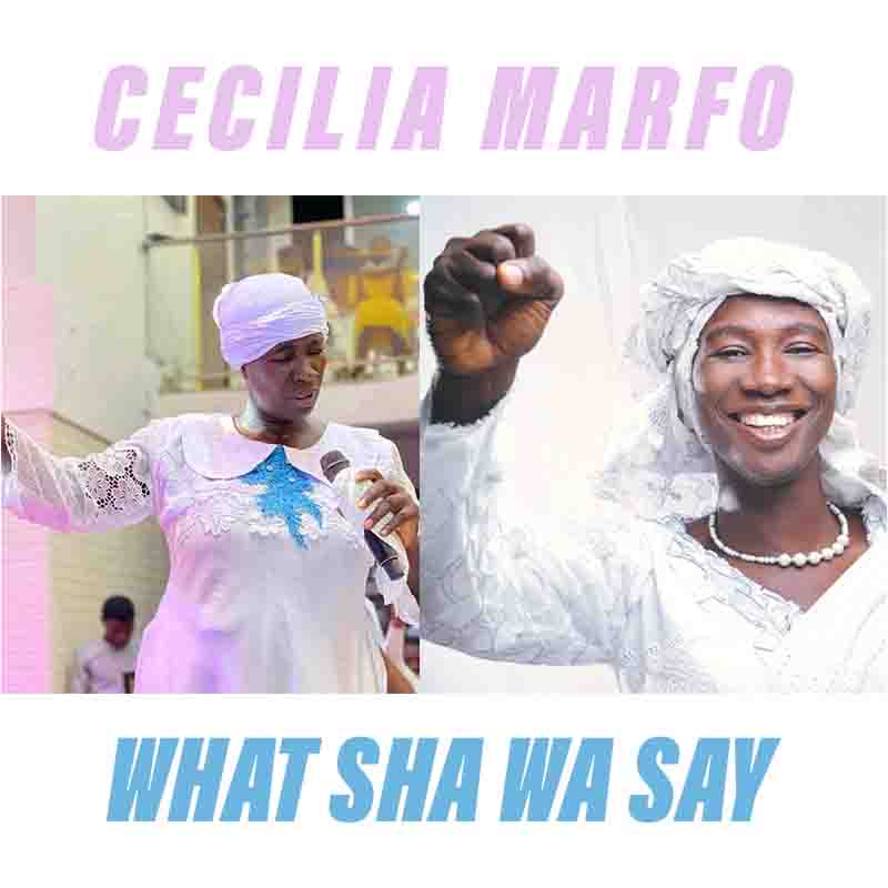 Cecilia Marfo – What Shawa Say (Prod by Beatz Vampire)