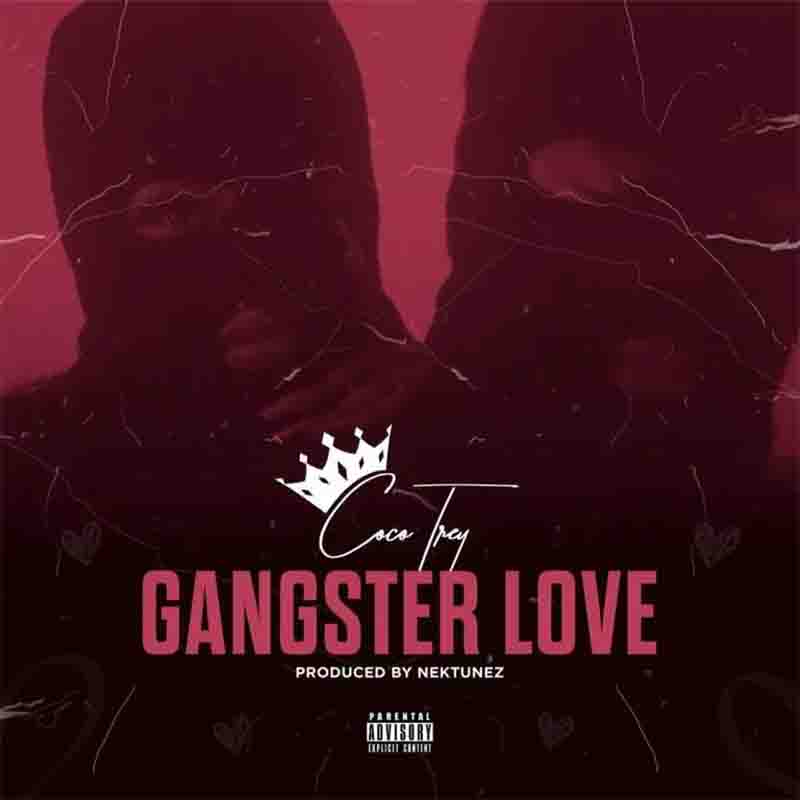cocotrey_gangster_love_produced_by_nektunez Cocotrey - Gangster Love (Prod By Nektunez)
