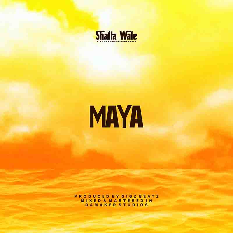 Shatta Wale – Maya (GoG Chaff)