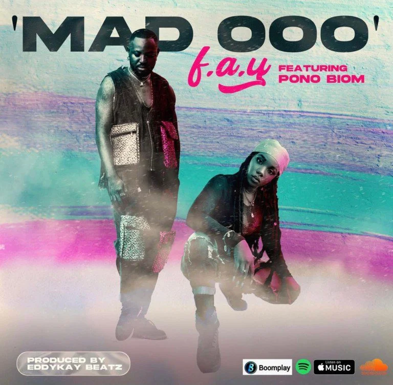 F.A.Y – Mad OOO Ft Yaa Pono