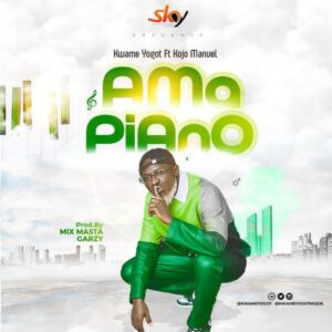 Kwame-Yogot-Ft-Kojo-Manuel-–-Ama-Piano-Redone-www-aacehypez-net_-mp3-image-300x300 Kwame Yogot – Ama Piano (Redone) Ft Kojo Manuel