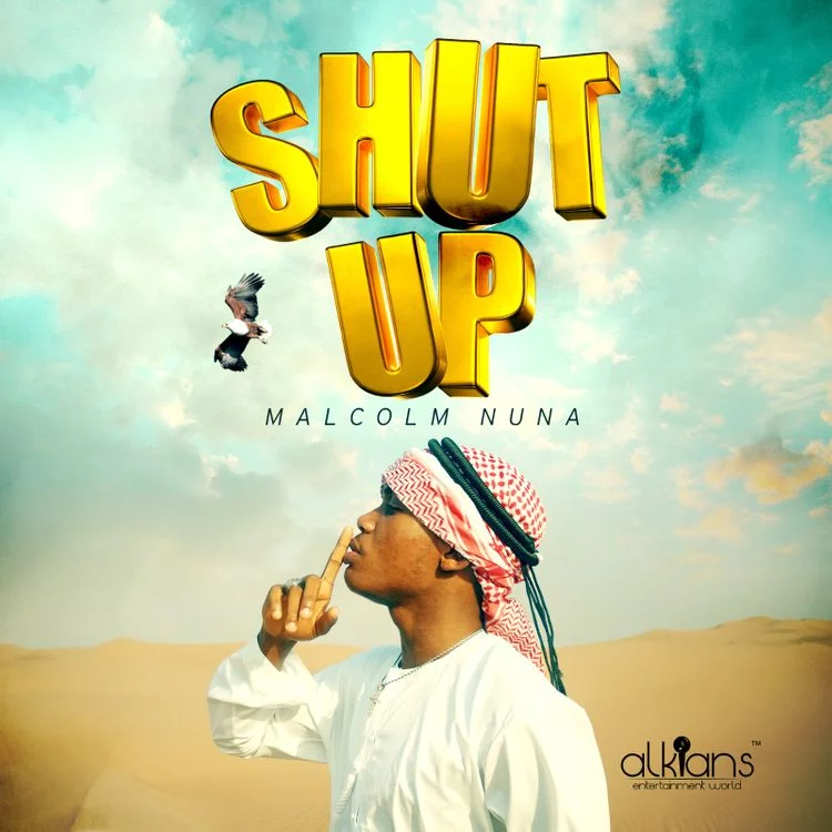 Malcolm Nuna – Shut Up Malcolm Nuna – Shut Up