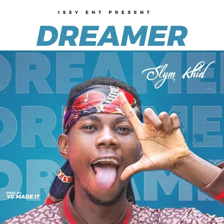 Slym Khid – Dreamer