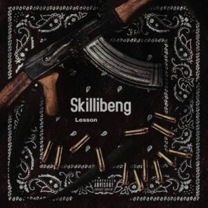 Skillibeng-–-Lesson-Ft-Nationalmusiq_www-aacehypez-net_-mp3-image-300x300 Skillibeng – Lesson Ft Nationalmusiq
