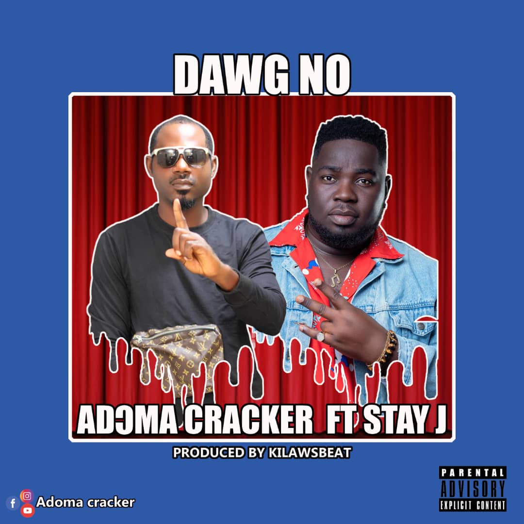 Adoma - Dawg No Ft Stay J (Prod By KilawsBeat)