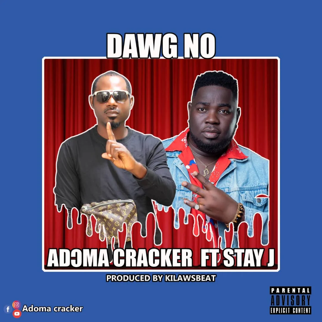 Adoma – Dawg No Ft Stay J (Prod By KilawsBeat) Adoma – Dawg No Ft Stay J (Prod By KilawsBeat)
