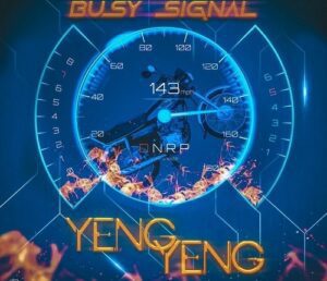 Busy-Signal-–-Yeng-Yeng_www-aacehypez-net_-mp3-image-300x258 Busy Signal – Yeng Yeng