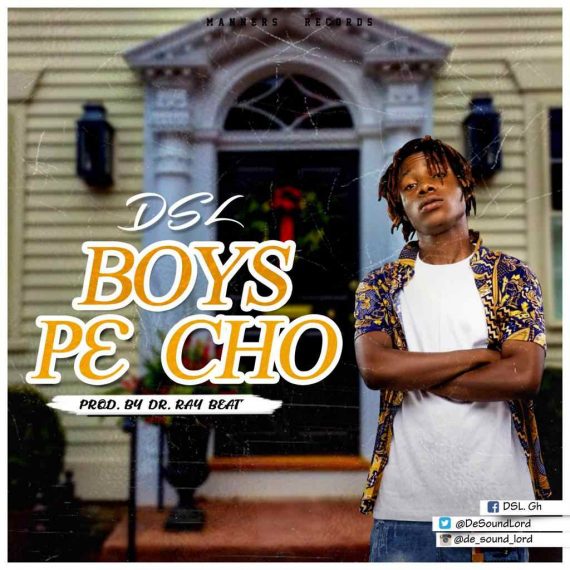 DSL – Boys Pe Cho (Prod. By Dr. Ray Beatz)