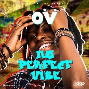 OV-No-Perfect-Vibe-Prod-by-SkyKida_www-aacehypez-net_-mp3-image-300x300 OV – No Perfect Vibe (Prod. by SkyKida)