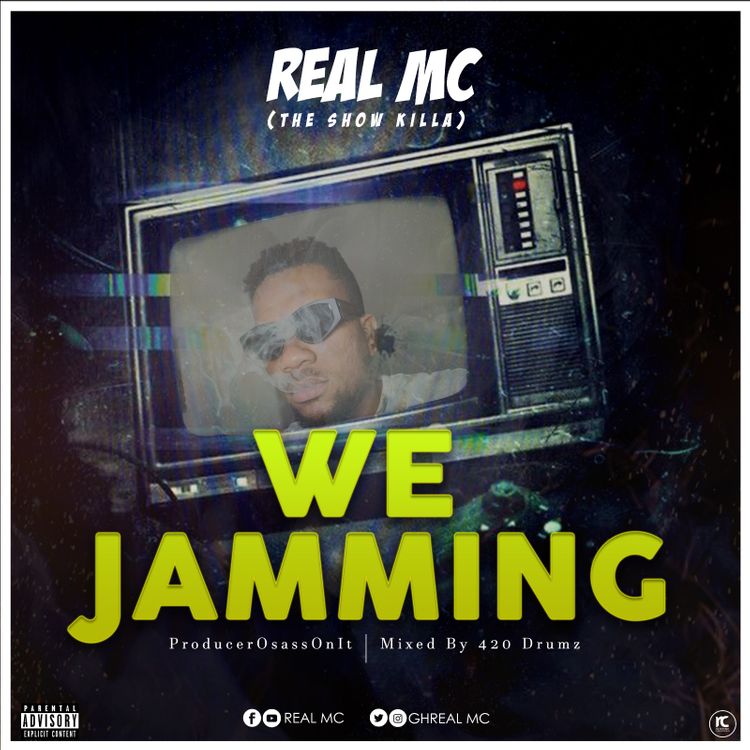 Real MC – We Jamming