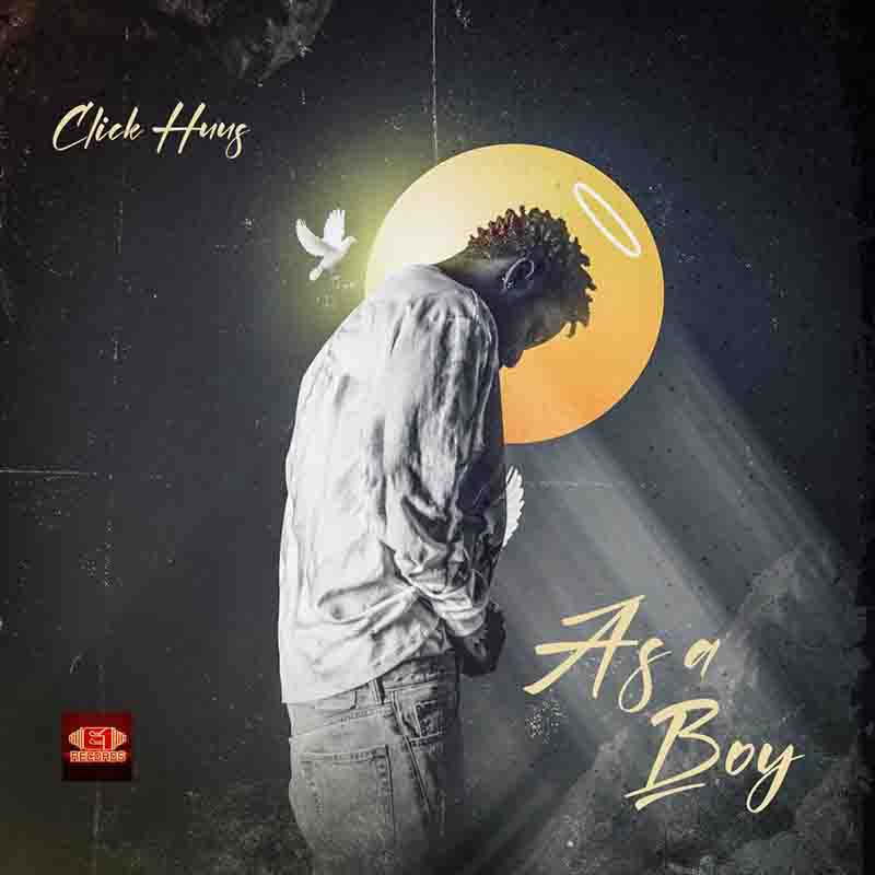 Click Huus – As A Boy (Prod by Show Down)