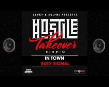 Busy Signal – In Town