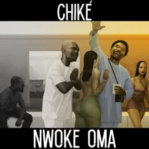Chike-–-Nwoke-Oma-Prod.-by-Deeyasso-300x300 Chike – Nwoke Oma (Prod. by Deeyasso)