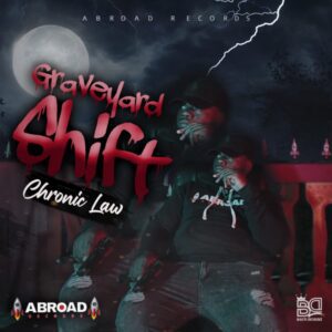 Grave-Yard-Shift_www-aacehypez-net_-mp3-image-300x300-1 Chronic Law – Grave Yard Shift
