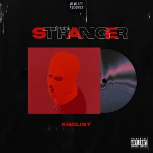 Kimilist.jpeg-300x300 Kimilist - Stranger
