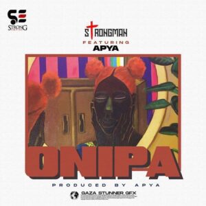 Strongman-Onipa-Ft.-Apya-300x300 Strongman – Onipa Ft Apya