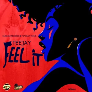 Teejay-Feel-It-mp3-image-768x768.jpg-300x300 Teejay - Feel It