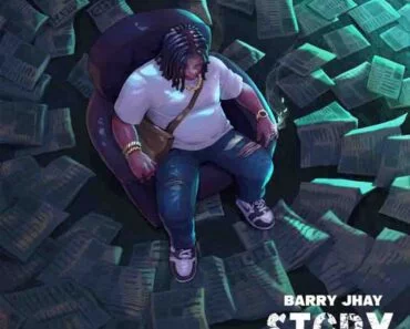 Barry Jhay – Story (Prod. by Drimz Beatz) Barry Jhay – Story (Prod. by Drimz Beatz)