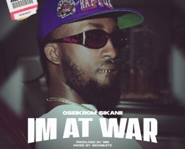 Oseikrom Sikanii – Im At War