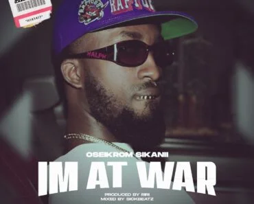 Oseikrom Sikanii – Im At War Oseikrom Sikanii – Im At War