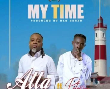Atta Ghana Boy – My Time Ft Patapaa