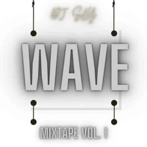 DJ_Sly_Wave-300x300 DJ Sly - Wave Mixtape Volume 1
