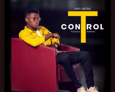 Fifii Lattex – Control (Prod by Beat Masta)