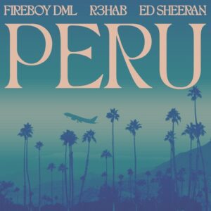 Fireboy-DML-Peru-R3HAB-Remix-ft-Ed-Sheeran-x-R3HAB-300x300 Fireboy DML - Peru R3HAB Remix ft Ed Sheeran x R3HAB