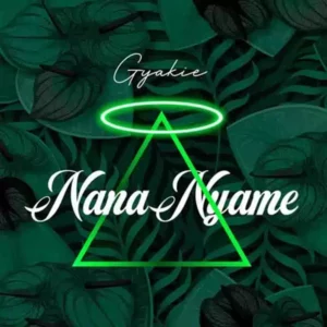 Gyakie-–-Nana-Nyame-Prod.-by-Kuvie-300x300 Gyakie – Nana Nyame